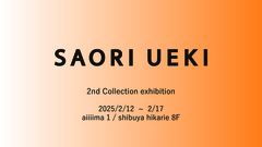 SAORI UEKI 2nd Collection exhibition